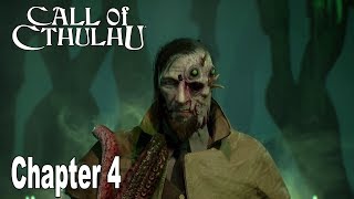 Call of Cthulhu: The Official Video Game - Chapter 4 Walkthrough [HD 1080P]
