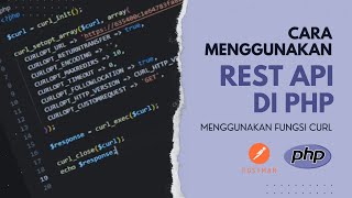 Cara Memanggil API dengan PHP Menggunakan Fungsi cURL