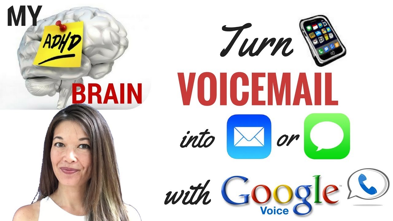 My ADHD Brain Turn Cellular Voicemails into Emails or Texts with