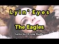 Lyin eyes  the eagles  lyrics by cs ling studio