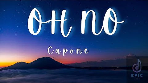 Capone - Oh No (Lyrics)