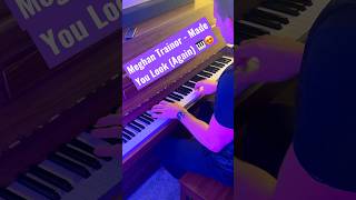 Made You Look! (Again) - Meghan Trainor 😍#pianocover #keys #pianoplayer