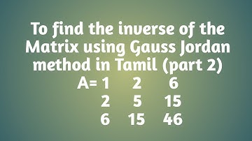 To find the inverse of the Matrix using Gauss Jordan method in Tamil (part 2)