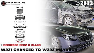 2022 W221 Change To W222 Maybach style body kit for Mercedes Benz S Class Mercedes S Class W221 To W222 Maybach Modification Iрџ Ќautorounders