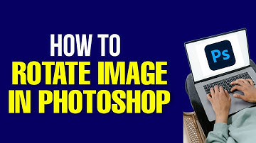 How to Rotate Image in Photoshop 2022