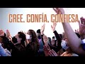 Cree, Confía, Confiesa // Pastor Luis Hernández
