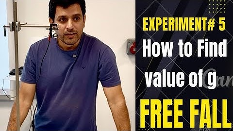 GP1 Lab| Experiment Free Fall| Find the value of g using the free fall experiment| #uaeu