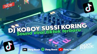 DJ MENKANE JJ BATAK KOBOY SUSSI KORING II DJ VIRAL TERBARU