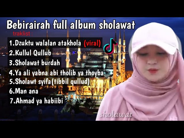 bebiraira,full album sholawat,dzuktu walalan attakhola,album viral,viral saat ini,viral di tiktok class=