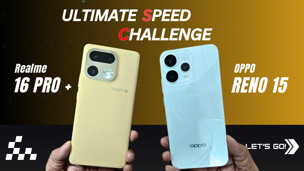 Realme 16 Pro Plus vs OPPO Reno 15 Speed Test