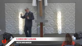 El reino de Dios y la religion  Pastor David Marrero