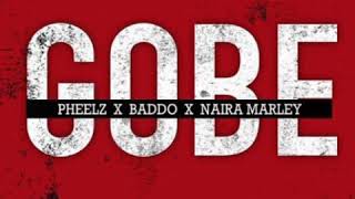 Olamide & Naira Marley - Gobe