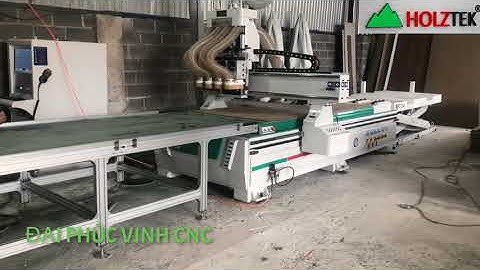 HOLZTEK CNC. MÁY CNC NESTING 4 Đầu cắt khoan ván sx Nội Thất chuyên nghiệp công nghệ 4.0