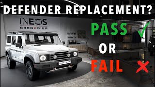 INEOS GRENADIER PASS OR FAIL? @4xoverland