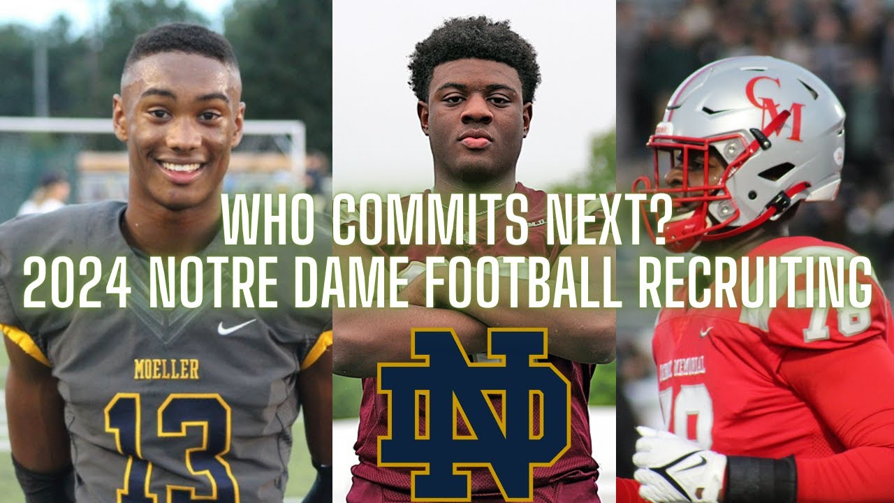 Who Commits Next? Notre Dame 2024 Football Recruiting! YouTube