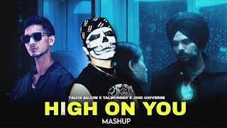Download Lagu HIGH ON YOU - TALWIINDER X JIND UNIVERSE Ft.TALHA ANJUM | MASHUP |  (PROD BY.ARJ BEATZ) 2026 MP3