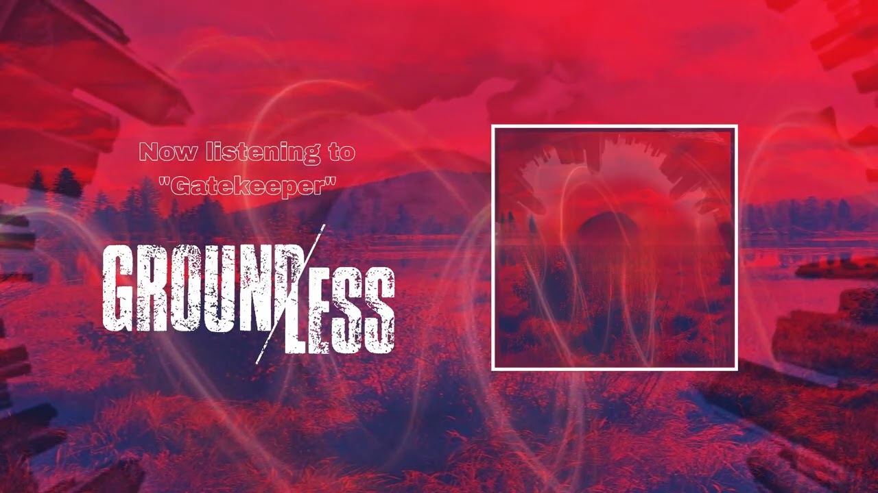 YouTube에서 Ground/less - Gatekeeper 보기 YouTube에서 Ground/less - Gatekeeper 보기