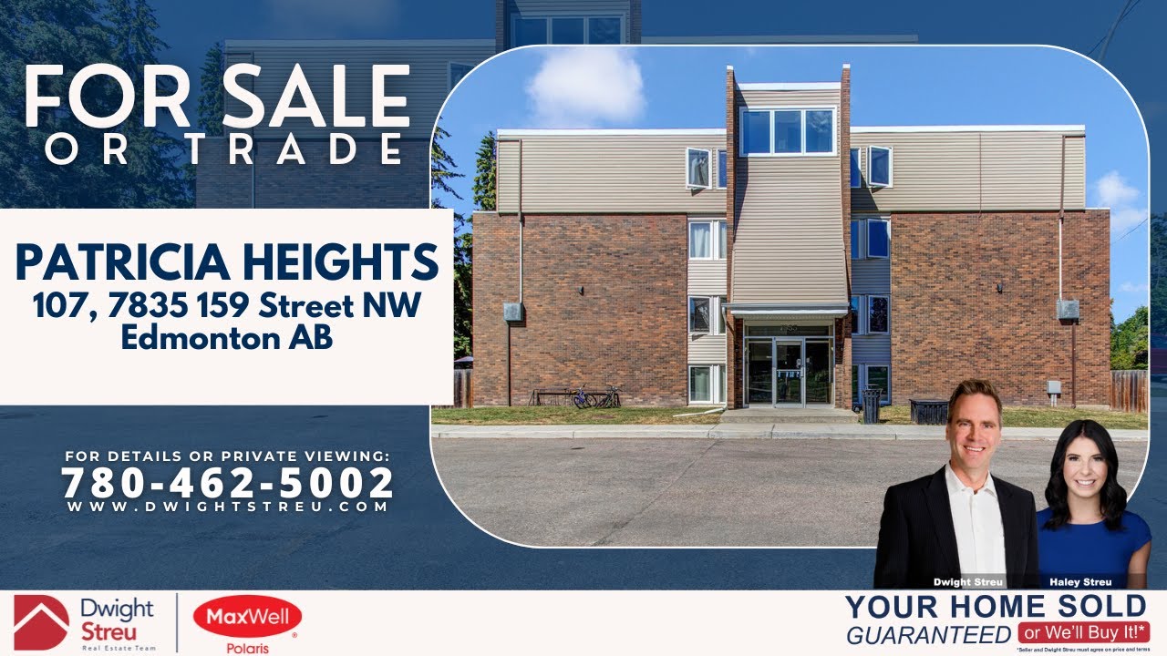 {SOLD}FOR SALE or TRADE 107, 7835 159 Street NW PATRICIA HEIGHTS