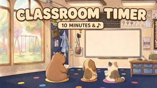10 Minute Classroom Timer ⏰ | Calming School Background & Relaxing Music