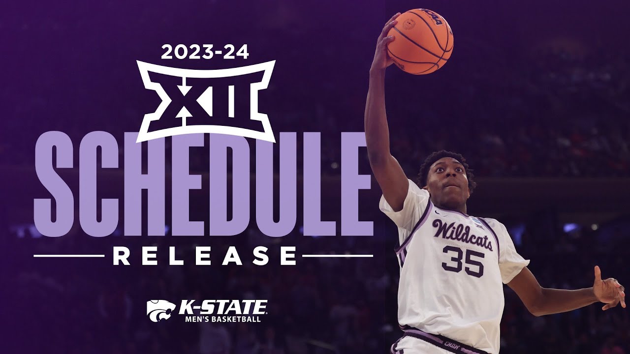 K-State Mens Basketball 2023-24 Big 12 Schedule Release