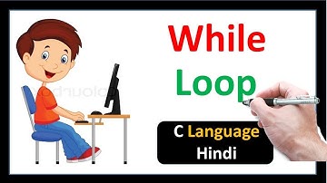 While Loop in C Language-Hindi