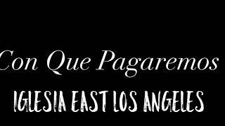 94. ¿Con Qué Pagaremos? LLDM