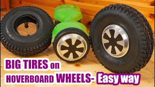 BIG TIRES on Hoverboard WHEELS  Easy way  SEGABOT#3