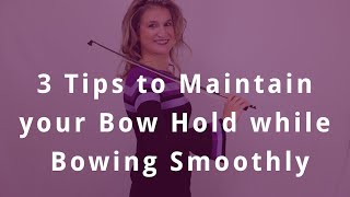 3 Tips to Stop your Hand from Sliding up the Violin Bow