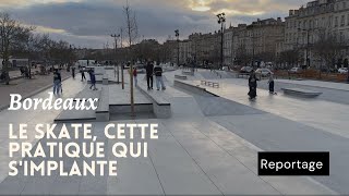 BORDEAUX : DES SKATEPARKS EN VOGUE