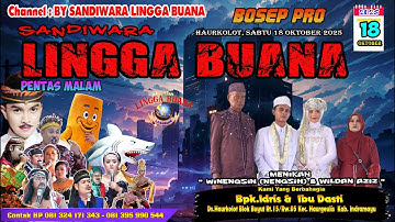 LIVE SANDIWARA LINGGA BUANA Haurkolot, Sabtu 18 Oktober 2025  PENTAS MALAM CERITA
