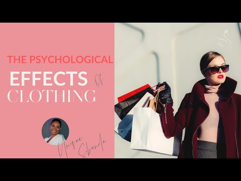 THE PSYCHOLOGICAL EFFECTS OF CLOTHING | #psychology #fashion THE PSYCHOLOGICAL EFFECTS OF CLOTHING | #psychology #fashion