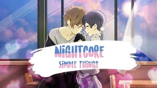 ⌠Nightcore⌡ ⇥  The Simple Things | Michael Carreon (Lyrics)