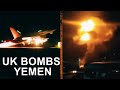 Britain bombs yemen  yet another uk war in middle east