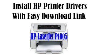 How to Install Hp LaserJet P1005,P1006 Driver (With Download link)