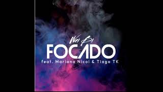 Wei Bi - Focado (feat. Mariana Nicol E Tiago TK YF)