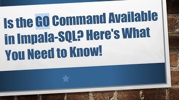 Is the GO Command Available in Impala-SQL? Here