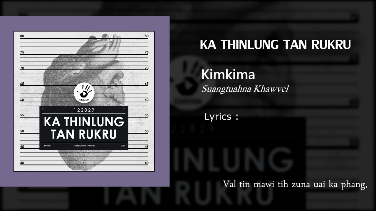 Kimkima   Ka thinlung tan rukru Official Lyrics Video