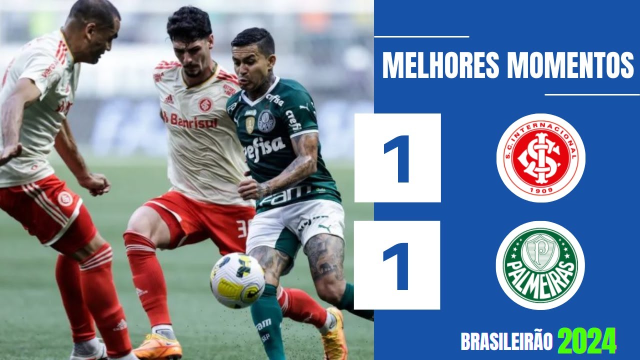 INTERNACIONAL 1 X 1 PALMEIRAS | GOLS E MELHORES MOMENTOS | 21ª RODADA ...