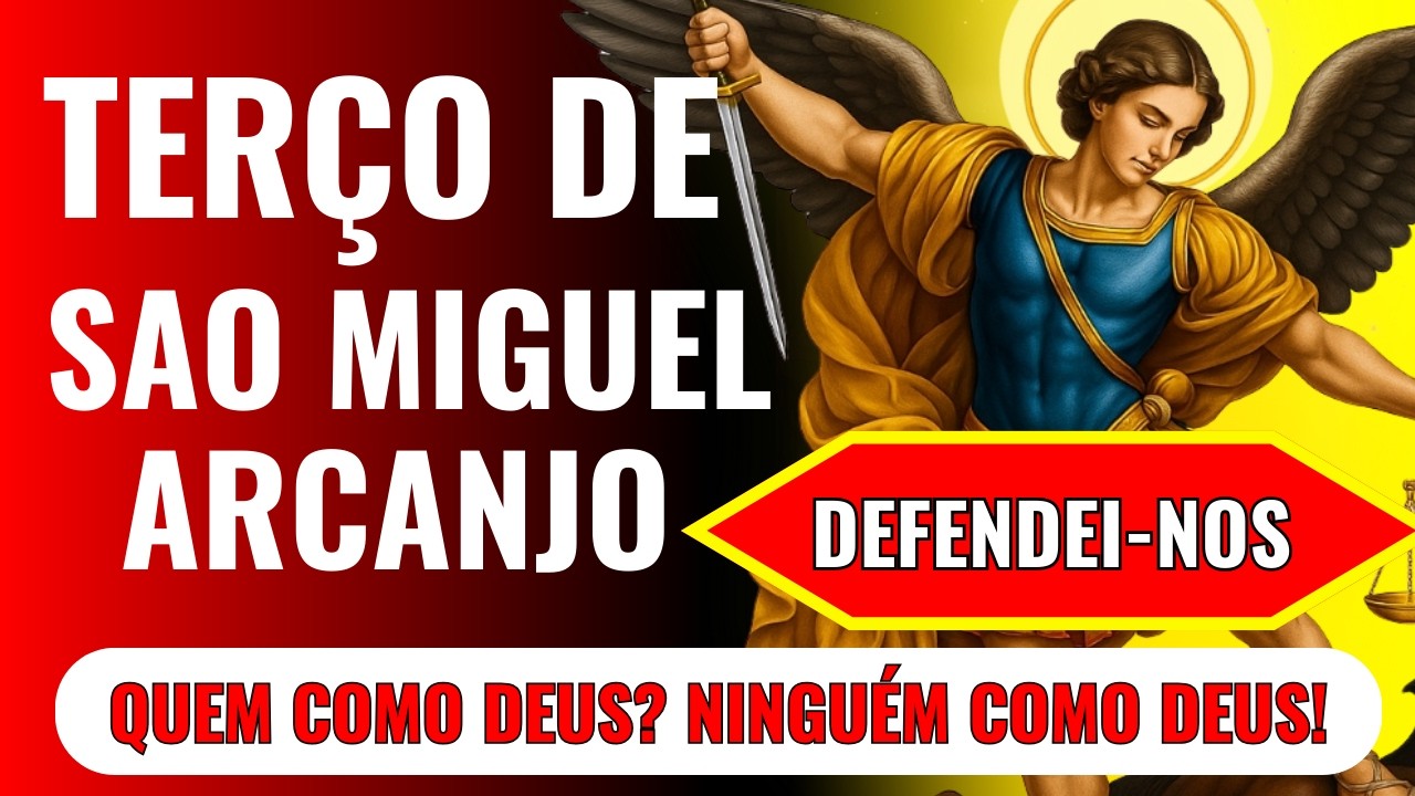 🛐📿TERÇO DE SÃO MIGUEL ARCANJO 🙏Saúde, Quebra de Correntes, Emprego