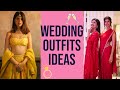 Wedding Outfits For My Sister's Wedding | Lookbook | Sejal Kumar
