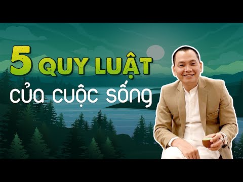 Video: 5 Quy Luật Của Một Cuộc Sống Hạnh Phúc