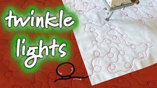 🎄Christmas Free Motion Quilting Designs!  Twinkle Lights on a Regular Sewing Machine