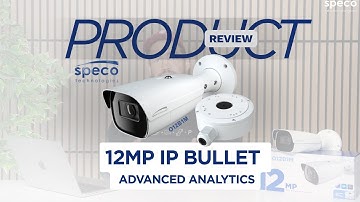 12MP IP Bullet Camera Review by Pipl Systems | Advanced Analytics | Speco Technologies