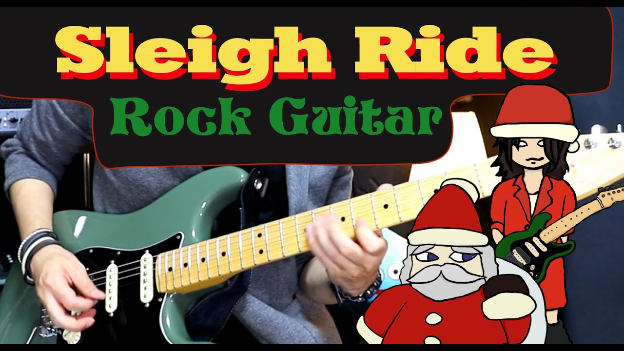 Sleigh Ride - Rock Guitar Arrangement