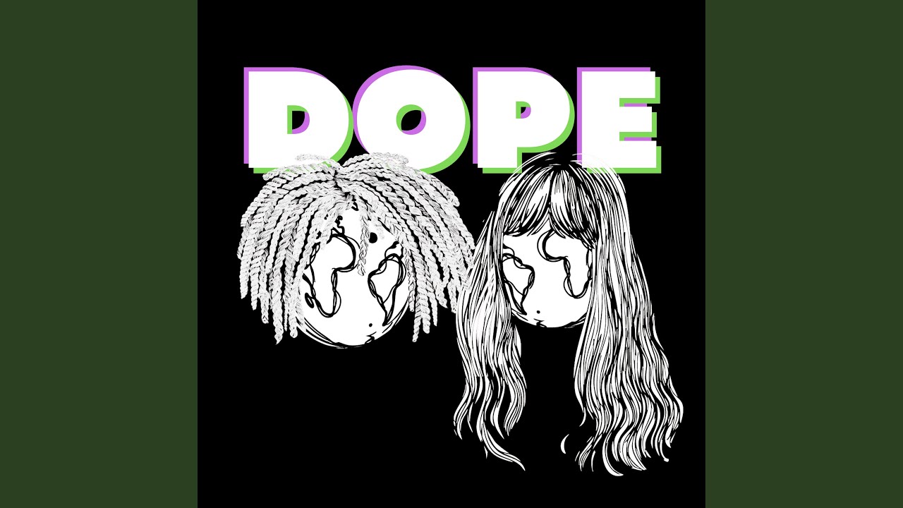 Watch DOPE on YouTube Watch DOPE on YouTube