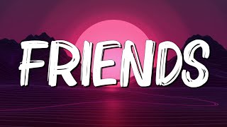 FRIENDS - Marshmello & Anne-Marie (Lyrics) || Clean Bandit feat. Zara Larsson, Lewis Capaldi...(Mix)
