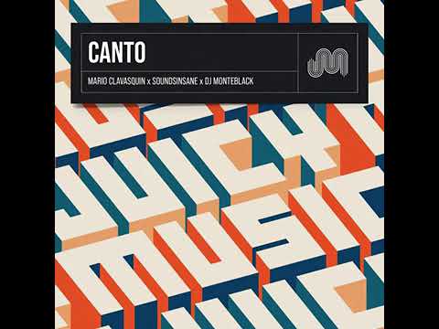 在 YouTube 上观看 Canto (Extended Mix) · Mario Clavasquin · Soundsinsane · DJ Monteblack