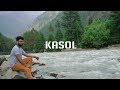 Delhi To Kasol | KASOL | Parvati Valley | PART 1