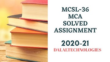Mcsl-36 Solved Assignment 2020-21 || IGNOU || DalalTechnologies