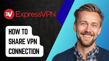 How To Share A Vpn Connection From Your Computer - Expressvpn [2025 Guide]